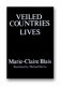 Veiled countries/Lives /