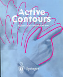 Active contours : the application of techniques from graphics, vision, control theory and statistics to visual tracking of shapes in motion /