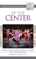 At the center : American thought and culture in the mid-twentieth century /