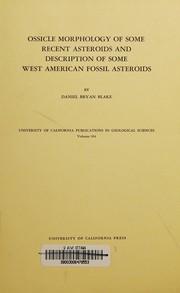 Ossicle morphology of some recent asteroids and description of some west American fossil asteroids /