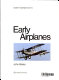 Early airplanes /