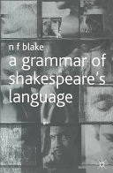 A grammar of Shakespeare's language /