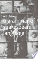 A grammar of Shakespeare's language /