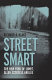 Street smart : the New York of Lumet, Allen, Scorsese, and Lee /