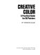 Creative color : a practical guide for oil painters.