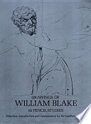Drawings of William Blake ; 92 pencil studies /