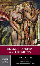 Blake's poetry and designs : illuminated works, other writings, criticism /