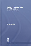 State terrorism and neoliberalism : the North in the South /