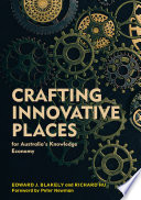 Crafting Innovative Places for Australia's Knowledge Economy /