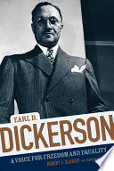 Earl B. Dickerson : a voice for freedom and equality /