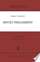 Soviet Philosophy : a General Introduction to Contemporary Soviet Thought /