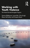 Working with youth violence : the Name Narrate Navigate program /