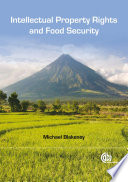 Intellectual property rights and food security /