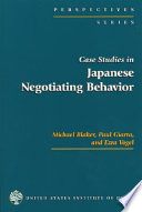 Case studies in Japanese negotiating behavior /