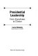 Presidential leadership : from Eisenhower to Clinton /