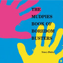 The mudpies book of boredom busters /
