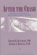 After the crash : assessment and treatment of motor vehicle accident survivors /