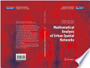 Mathematical analysis of urban spatial networks /