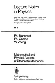 Mathematical and physical aspects of stochastic mechanics /