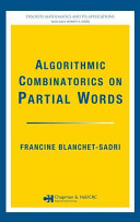 Algorithmic combinatorics on partial words /