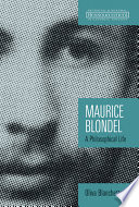 Maurice Blondel : a philosophical life /