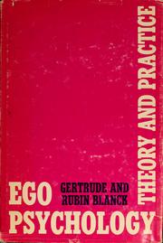 Ego psychology: theory & practice /