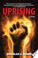 Uprising : a novel /