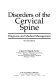 Disorders of the cervical spine : diagnosis and medical management /