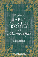 A guide to early printed books and manuscripts /