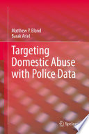 Targeting Domestic Abuse with Police Data /