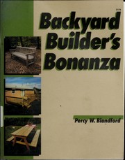 Backyard builder's bonanza /