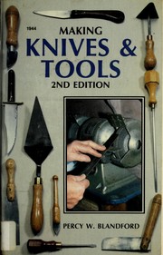 Making knives & tools /