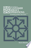 Practical Handbook of CUSTOMER SERVICE OPERATIONS /