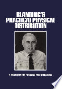 Blanding's Practical Physical Distribution : a Handbook for Planning and Operations /