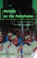 Mullahs on the mainframe : Islam and modernity among the Daudi Bohras /