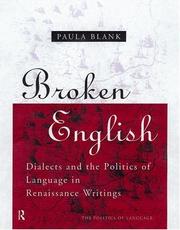 Broken English : dialects and the politics of language in Renaissance writings /