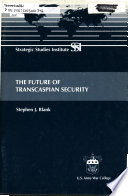 The future of transcaspian security /