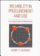 Reliability in procurement and use : from specification to replacement /