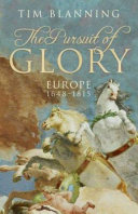 The pursuit of glory : Europe, 1648-1815 /