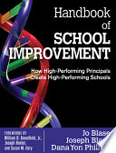 Handbook of school improvement : how high-performing principals create high-performing schools /