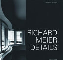 Richard Meier : details /