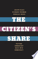 The citizen's share : putting ownership back into democracy /