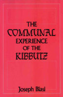 The communal experience of the kibbutz /