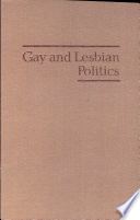Gay and lesbian politics : sexuality and the emergence of a new ethic /