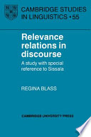 Relevance relations in discourse : a study with special reference to Sissala /
