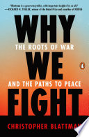 Why we fight : the roots of war and the paths to peace /