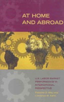 At home and abroad : U.S. labor-market performance in international perspective /