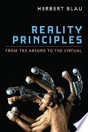 Reality principles : from the absurd to the virtual /