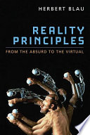 Reality principles : from the absurd to the virtual /