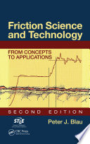 Friction science and technology : from concepts to applications /